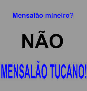 mensalo mineiro ou tucano